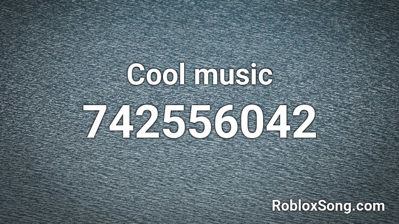 Cool Music Roblox Id Roblox Music Codes - cool roblox picture ids