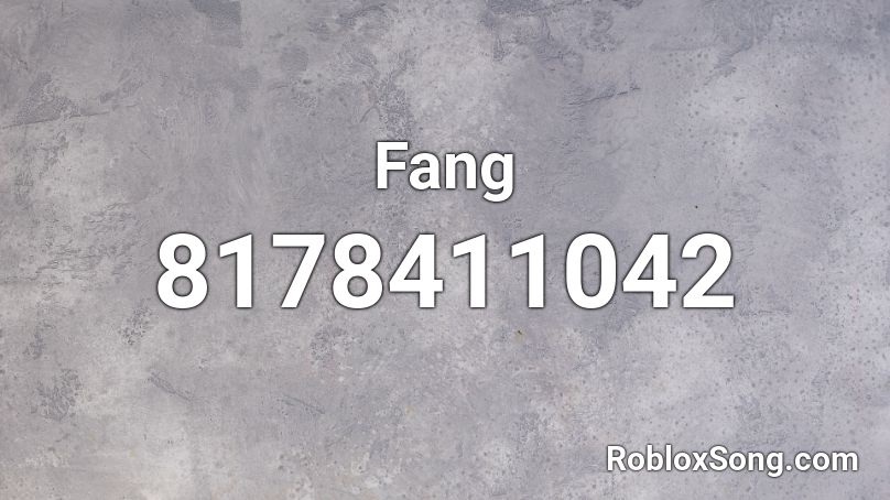 Fang Roblox ID