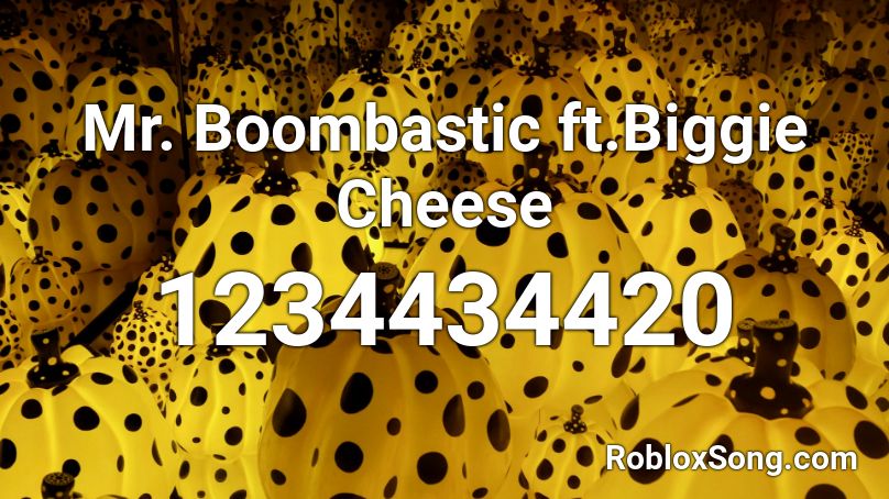mister boombastic biggie cheese