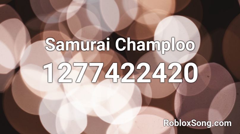 Samurai Champloo Roblox ID