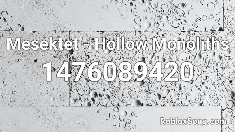Mesektet - Hollow Monoliths Roblox ID