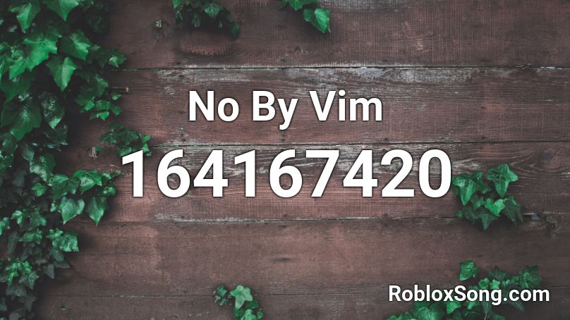 No By Vim Roblox ID
