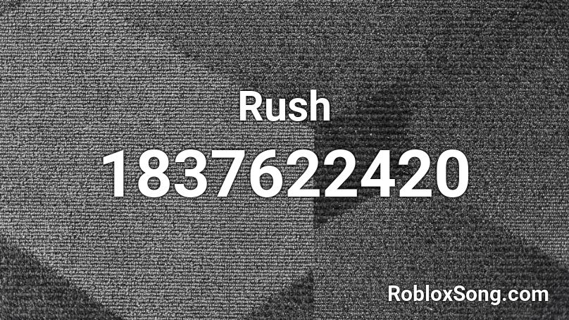 Rush Roblox ID