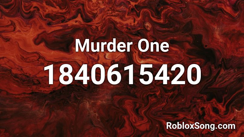 Murder One Roblox ID