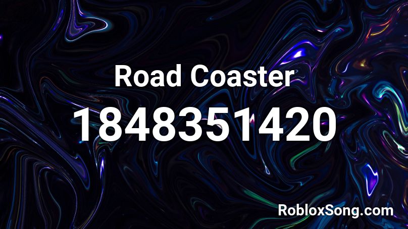 Road Coaster Roblox ID