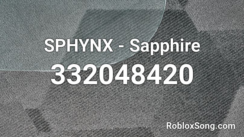 SPHYNX - Sapphire Roblox ID