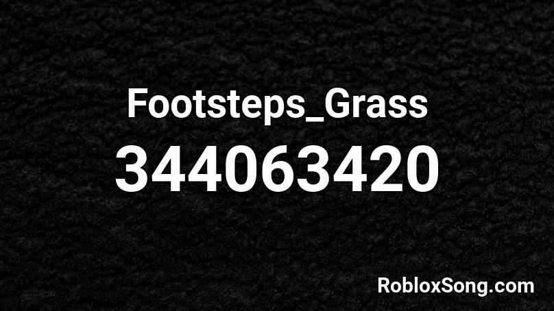 Footsteps_Grass Roblox ID