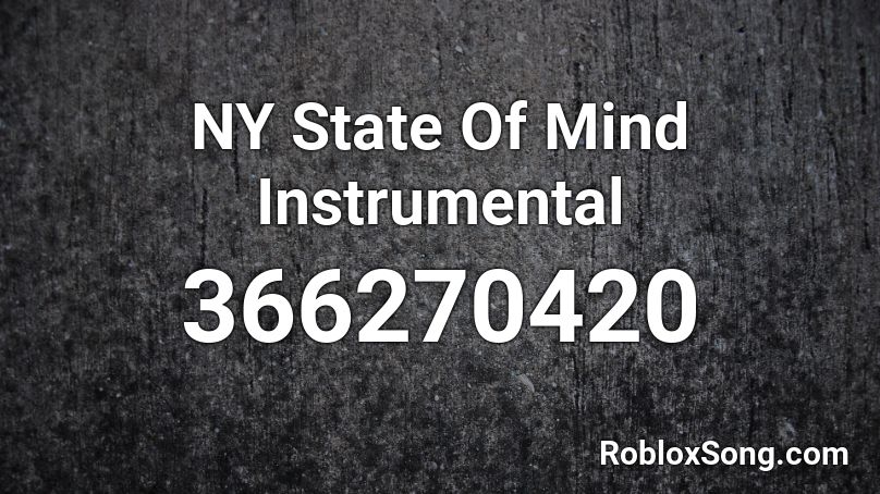 Ny State Of Mind Instrumental Roblox Id Roblox Music Codes - empire state of mind roblox id