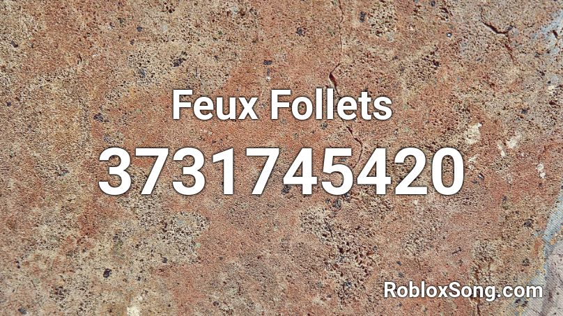 Feux Follets Roblox ID