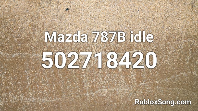 Mazda 787B idle Roblox ID