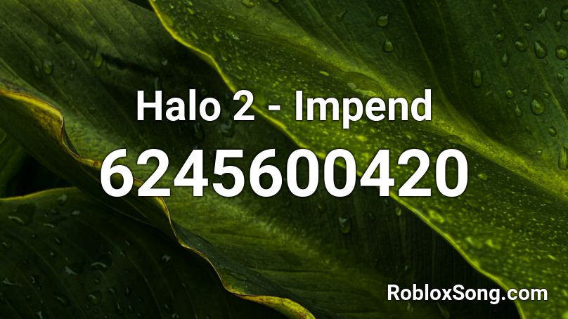 Halo 2 - Impend Roblox ID