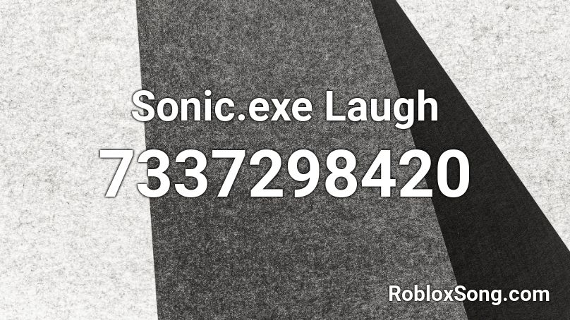 Sonic.exe Laugh Roblox ID