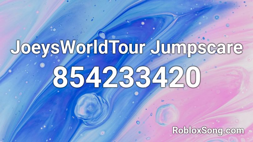 JoeysWorldTour Jumpscare Roblox ID