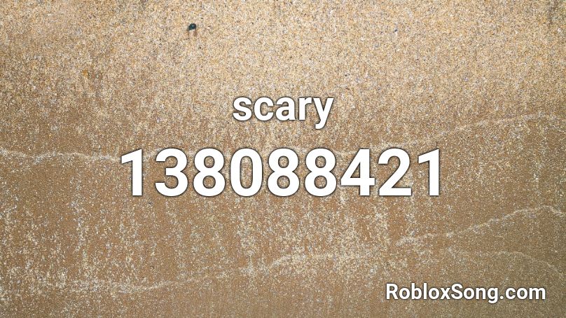 scary Roblox ID