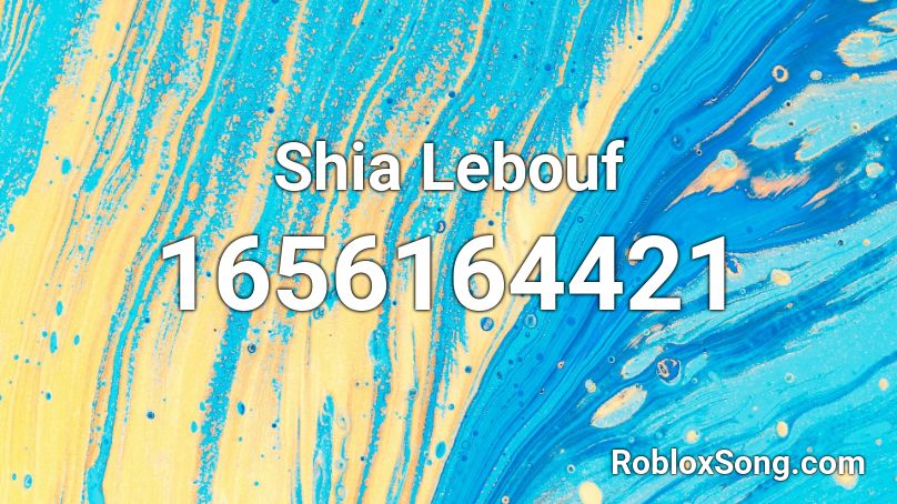 Shia Lebouf Roblox ID