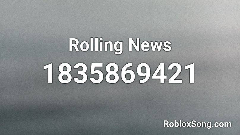 Rolling News Roblox ID