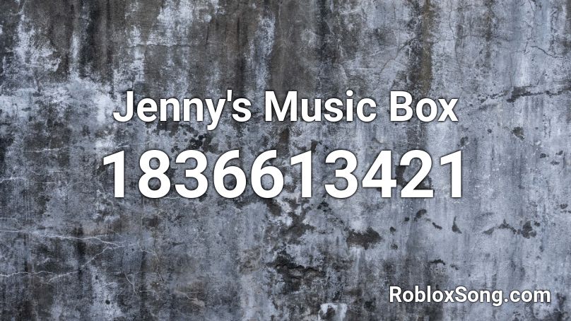 Jenny's Music Box Roblox ID