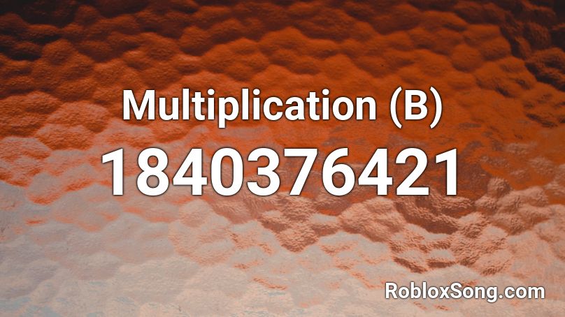 Multiplication (B) Roblox ID