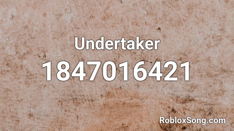 Undertaker Roblox ID