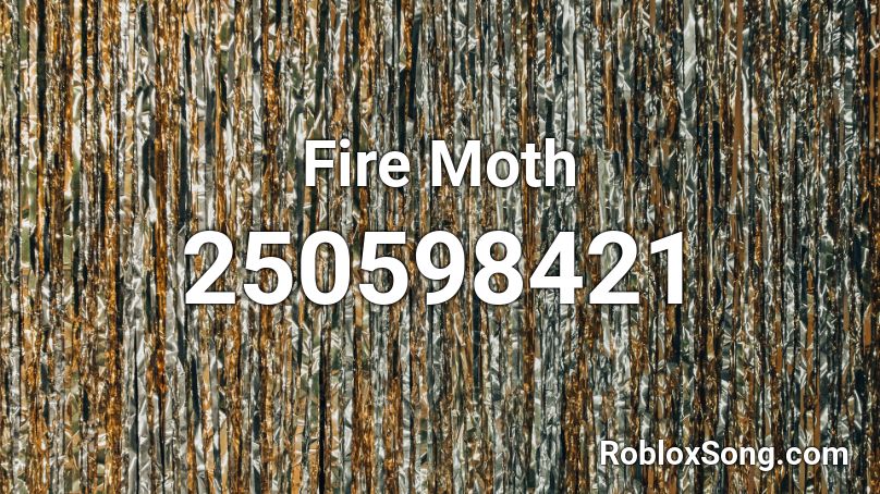 Fire Moth Roblox ID