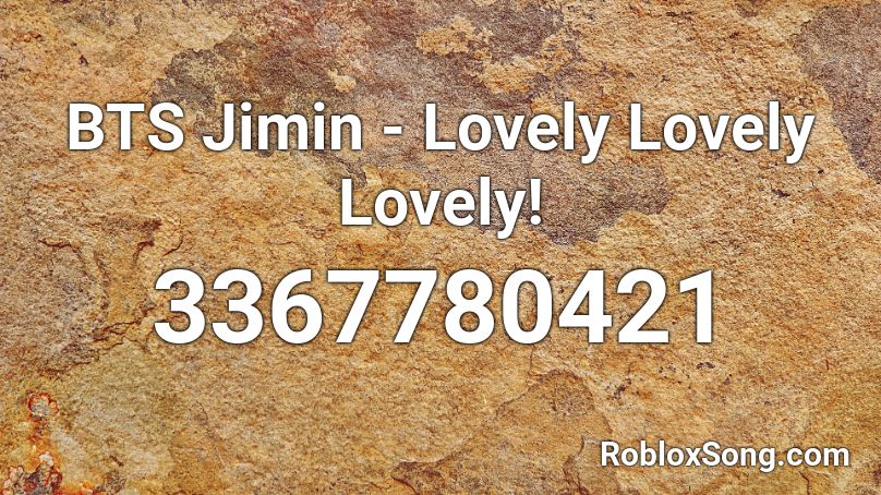 BTS Jimin - Lovely Lovely Lovely! Roblox ID