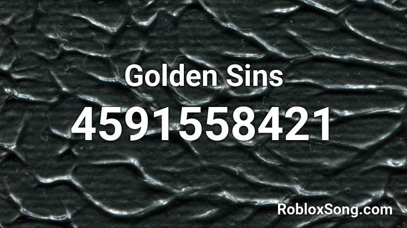Golden Sins Roblox ID
