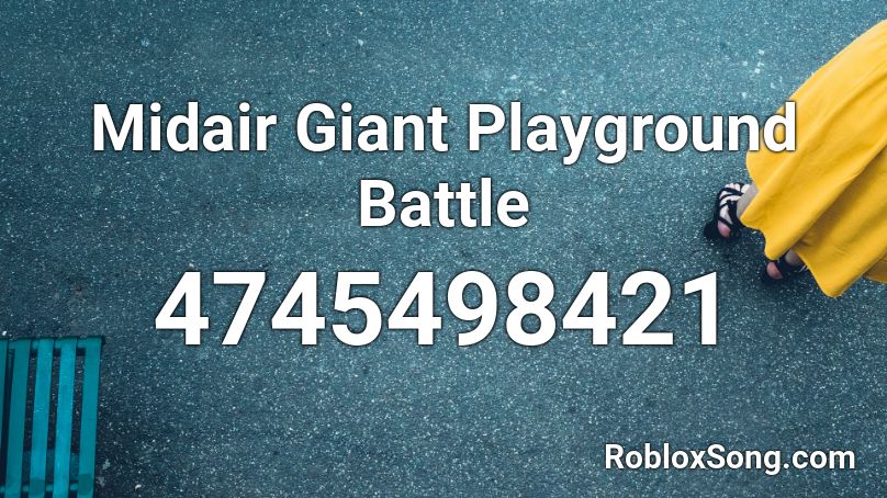 Midair Giant Playground Battle Roblox ID