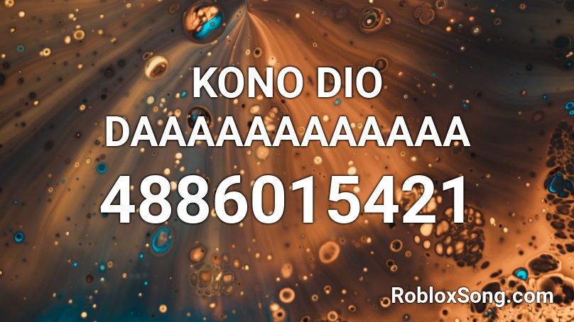 Kono Dio Da Loud Roblox Id - roblox wiki image id