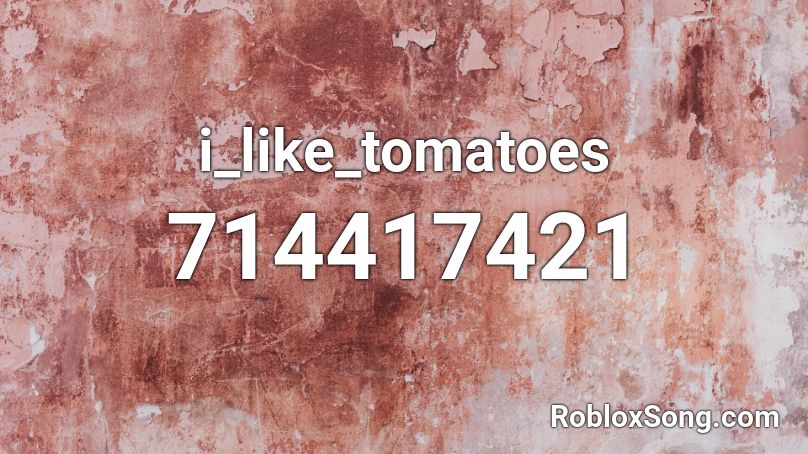 i_like_tomatoes Roblox ID