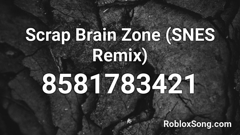 Scrap Brain Zone (SNES Remix) Roblox ID