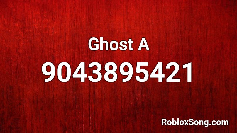 Ghost A Roblox ID