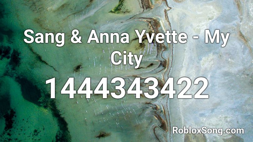 Sang & Anna Yvette - My City Roblox ID