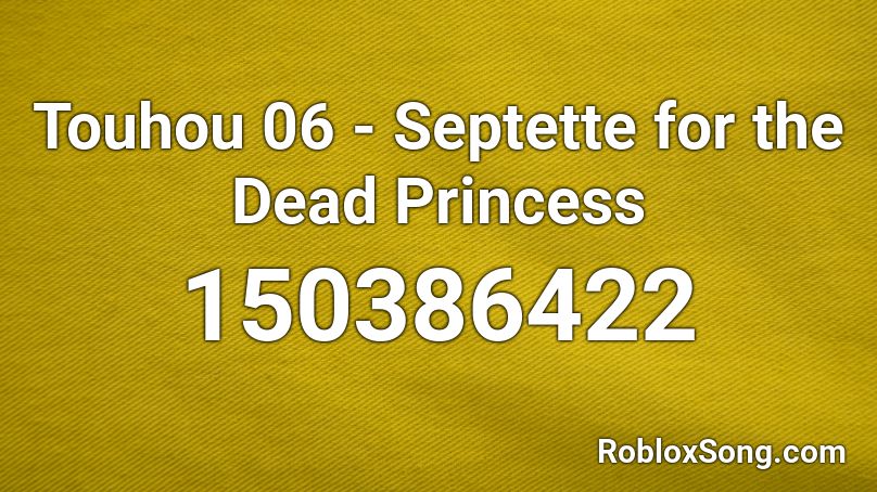 Touhou 06 - Septette for the Dead Princess Roblox ID
