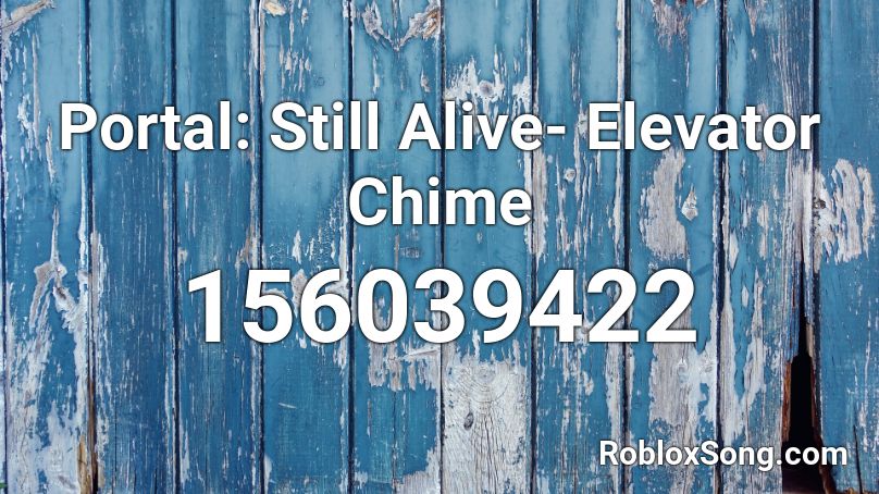 Portal: Still Alive- Elevator Chime Roblox ID