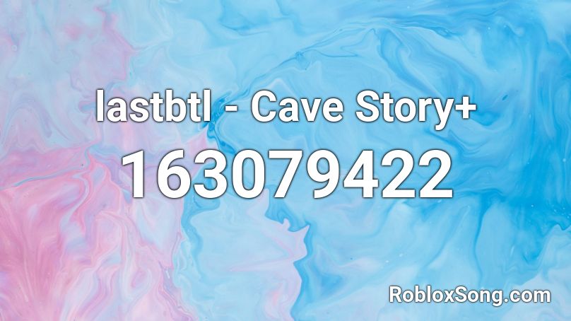 lastbtl - Cave Story+ Roblox ID