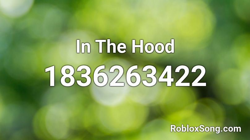 In The Hood Roblox ID
