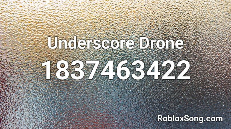 Underscore Drone Roblox ID