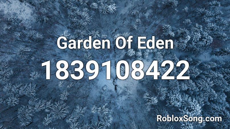 Garden Of Eden Roblox ID