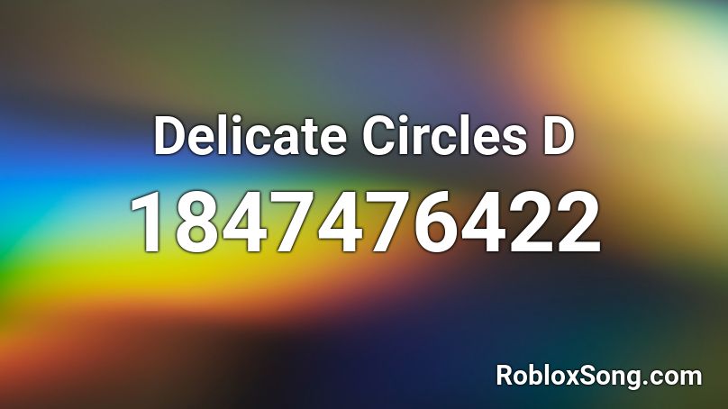 Delicate Circles D Roblox ID