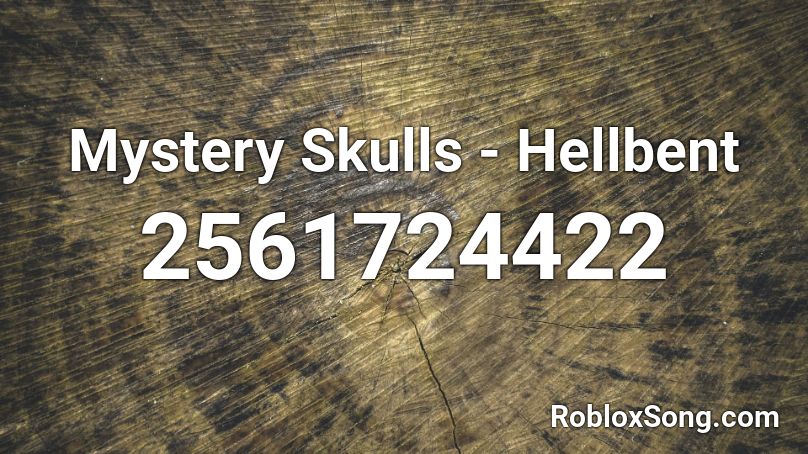 Mystery Skulls - Hellbent Roblox ID
