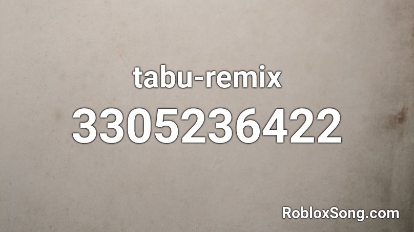 tabu-remix Roblox ID