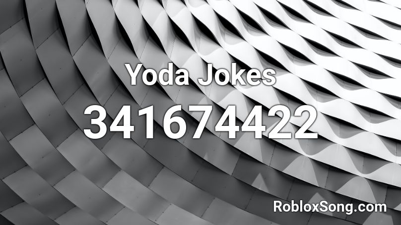 Yoda Jokes Roblox ID
