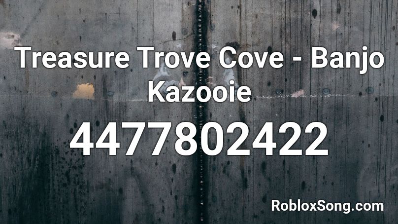 Treasure Trove Cove - Banjo Kazooie Roblox ID