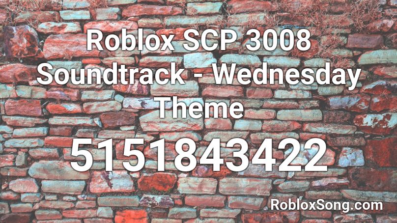 Roblox Scp 3008 Soundtrack Wednesday Theme Roblox Id Roblox Music Codes - scp 3008 ikea roblox