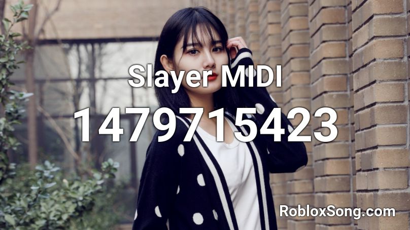 Slayer MIDI Roblox ID