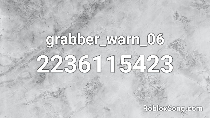 grabber_warn_06 Roblox ID