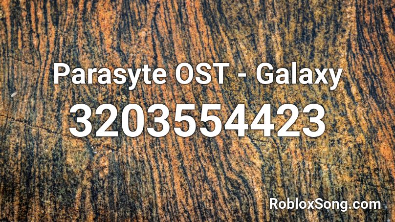 Parasyte Ost Galaxy Roblox Id Roblox Music Codes - roblox akatsuki theme music id