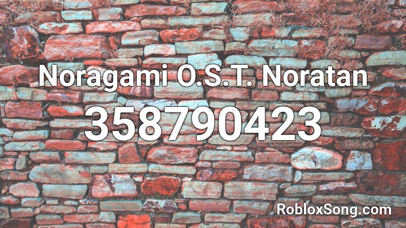 Noragami O.S.T. Noratan Roblox ID