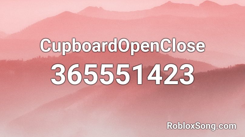 CupboardOpenClose Roblox ID