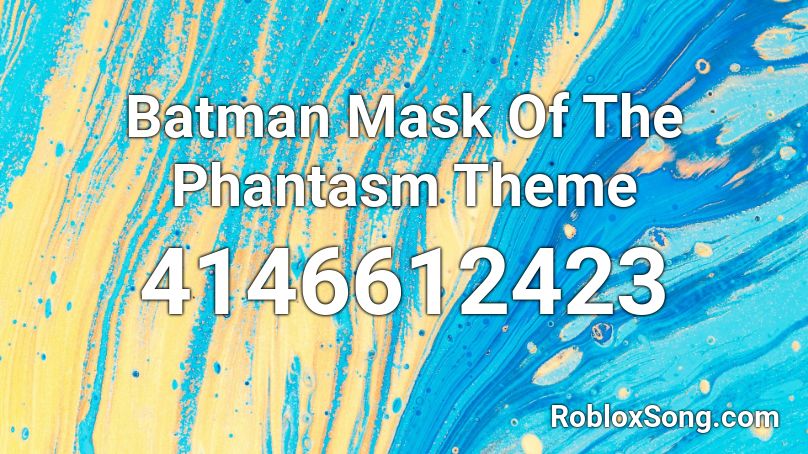 Batman Mask Of The Phantasm Theme Roblox Id Roblox Music Codes - batman mask roblox id